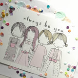 Illustration Print  Always Be You  Print