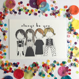 Illustration Print  Always Be You  Print