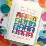 Be Your Own Definition Of Beautiful Card