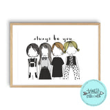 Digital Download Illustration Print - Always Be You