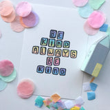 Illustration Print - Be Kind Always Print