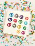 Baby Baby Baby Oh Card