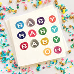(W)Baby Baby Baby Oh Card