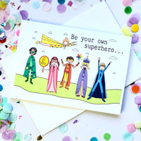 Be Your Own Superhero Card