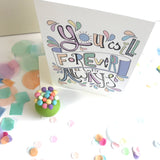 You Will Forever Be My Always Card