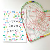 Live Love Laugh Card