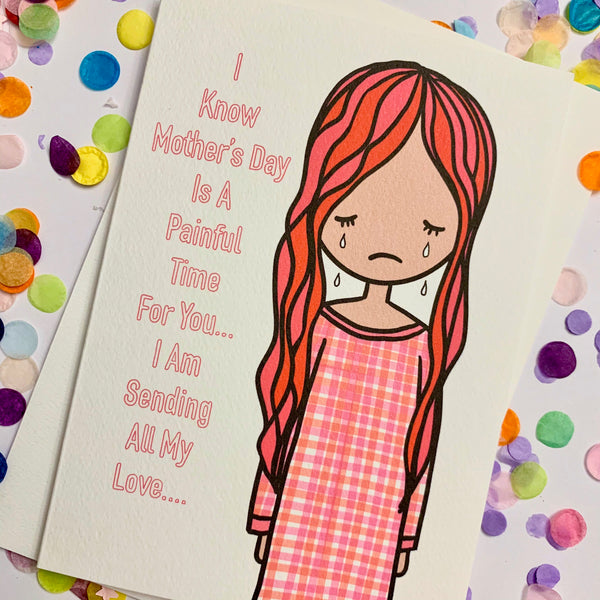 Mum Card - I know Mothers Day Is hard