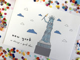 Illustration Print - New York Is Always A Good Idea