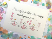 Illustration Print  - Dancing Is Like Dreaming With Your Feet Print