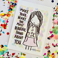 Illustration Print - Make Your Heart the Most Beautiful Thing About You
