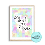 Digital Download Illustration Print - Do What You Love