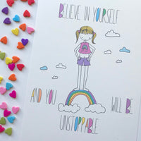 Illustration Print - Believe In Yourself Unstoppable