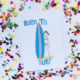 Illustration Print  - Born To Surf Print