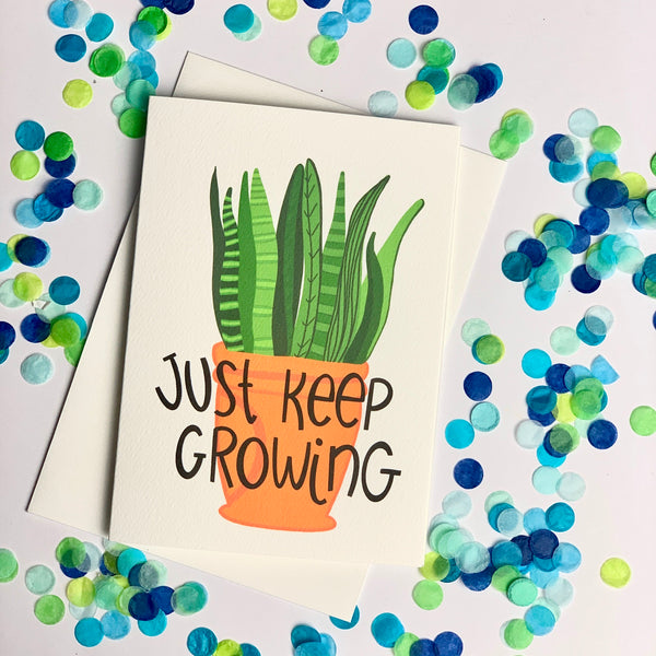Just Keep Growing Card